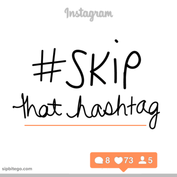 Instagram dabblers: don’t make this unconscious mistake. Skip that #hashtag (it’s easy to avoid)