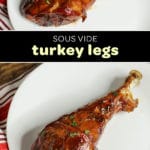 sous vide turkey legs