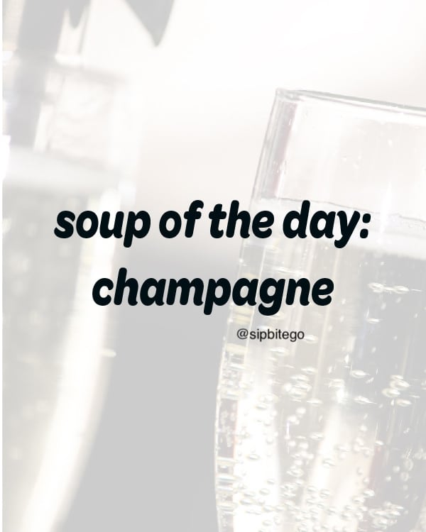 quote about champagne soup