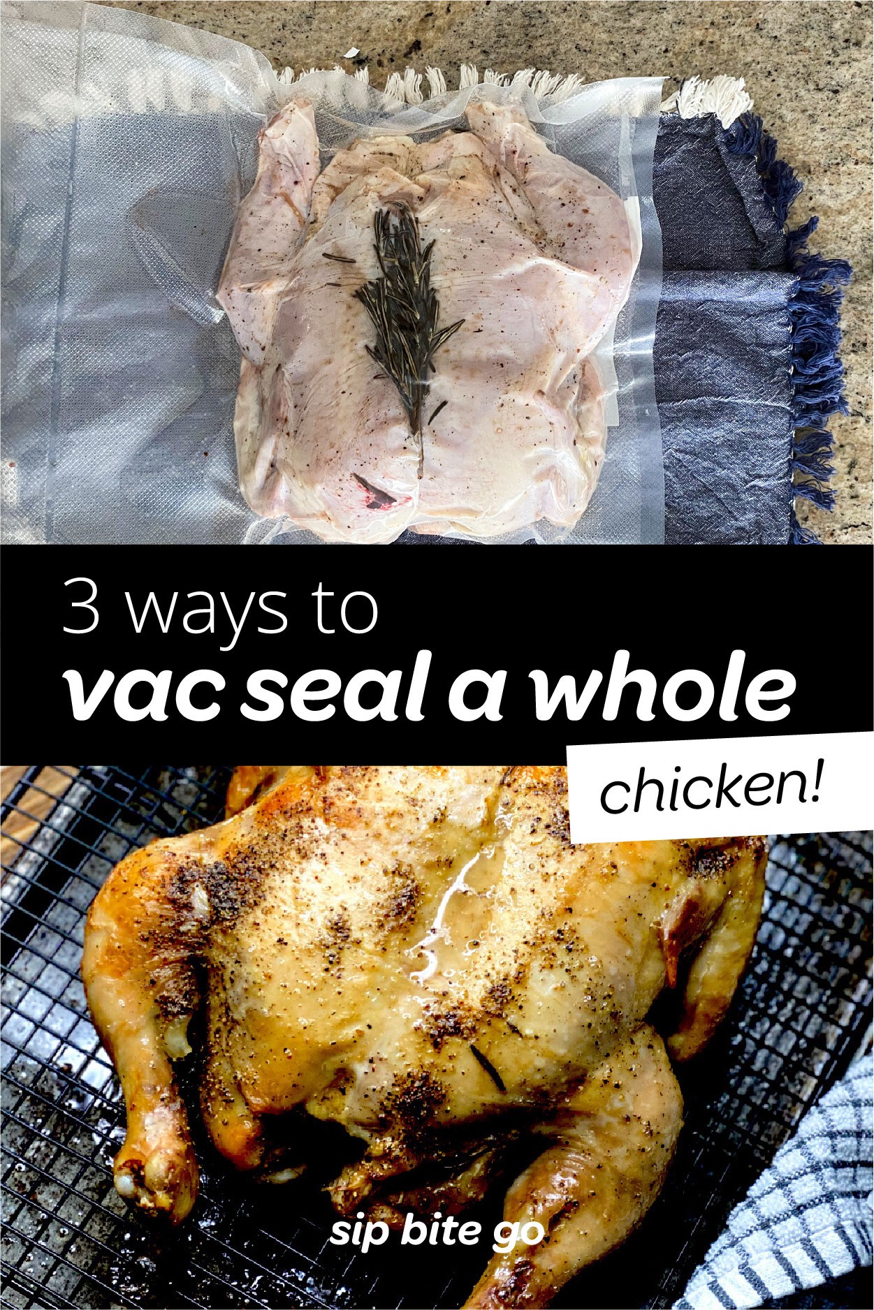 How To Vacuum Seal A Whole Chicken For Sous Vide Cooking | Sip Bite Go