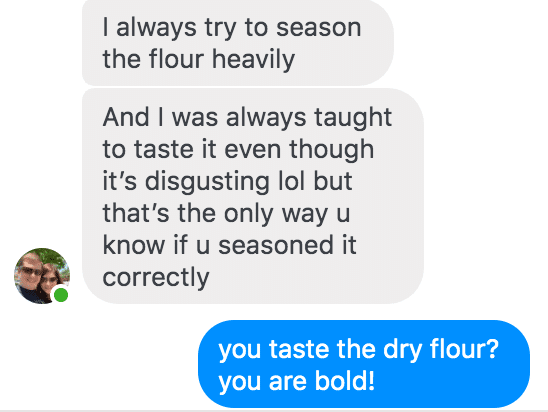 conversation about tasting flour for Nashville hot chicken