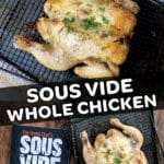 sous vide whole chicken pinterest pin with the home chef's sous vide cookbook