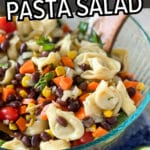 Make Ahead Mexican Tortellini Pasta Salad Pinterest Pin