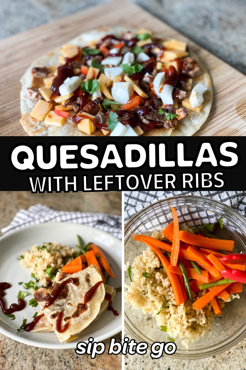 Making Quesadillas With Leftover BBQ Pork Ribs And IP Rice Sip Bite Go