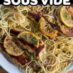 Pin for Sous Vide Lemon Chicken With Pasta Dish