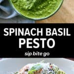 Two images with text overlay, top shot of green pesto in bowl above, top shot of pasta with spinach basil pesto on bottom