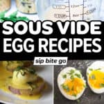 Sous vide egg recipes collage with text overlay.