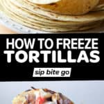 Image collage of frozen flour tortillas in recipe and on a plate with text overlay, "how to freeze tortillas".
