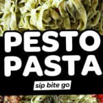 photos of fettuccine Pesto Pasta Recipe with text overlay.