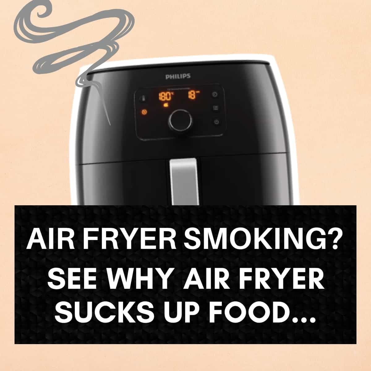 Air Fryer Smoking graphic with text overlay.