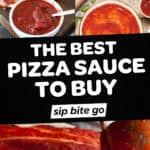 Best Pizza Sauce To Buy At The Grocery Store collage with text overlay