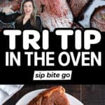 Tri Tip In Oven recipe images and text overlay.