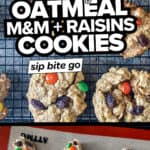 oatmeal m&m cookie recipe with raisins photos and text overlay