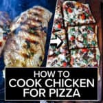 how to cook chicken for pizza before and after photos with text overlay