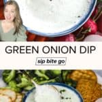 Green onion dip recipe APPETIZER photos with text overlay