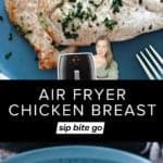 Air Fryer Chicken Breast Frozen OR Fresh Recipe photos with text