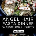 Angel Hair Pasta Chicken Broccoli Pancetta Recipe with text overlay