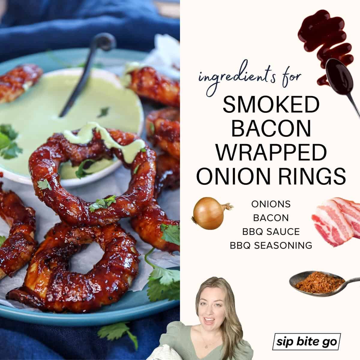 infographic with ingredients for Smoked Bacon Wrapped Onion Rings