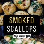 Traeger Smoked Scallops Recipe images on pellet grill with text overlay