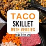 Ground beef with vegetables taco skillet recipe images with text overlay