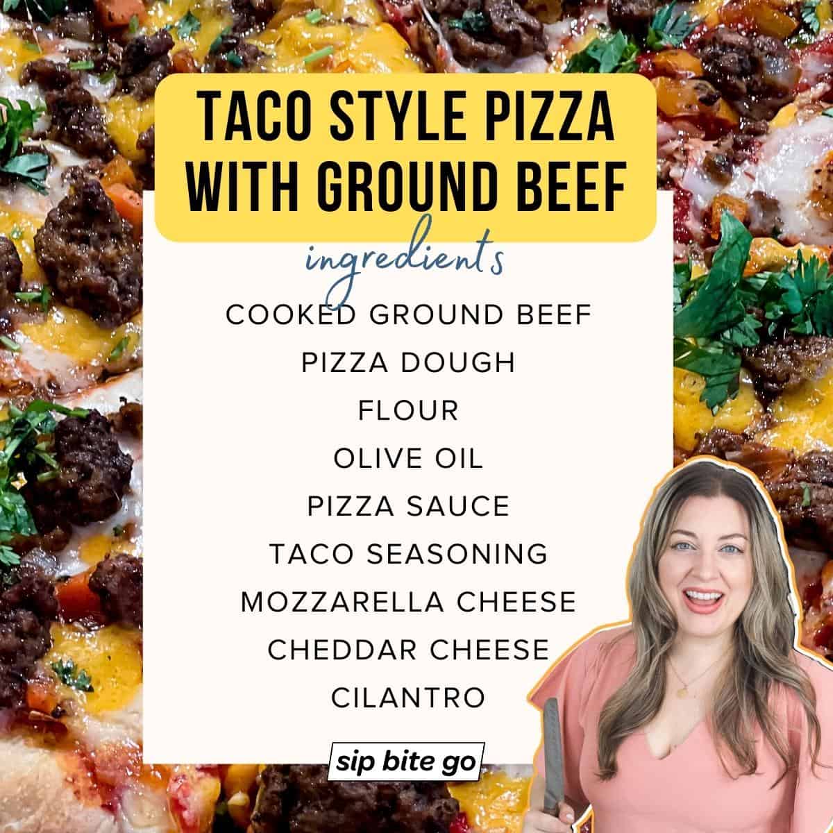 Infographic with Ingredients list for taco style pizza with ground beef topping