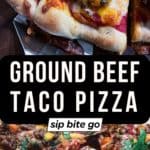 Taco style ground beef pizza recipe photos with text overlay