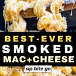 Best Traeger Smoked Mac And Cheese Recipe with gouda gruyere and cheddar with text overlay
