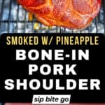 Recipe steps for smoking bone in pork shoulder with text overlay