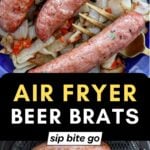 Air Fryer Brats Recipe with captions and text overlay
