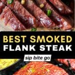 Best Smoked Flank Steak Traeger Recipe photos on the pellet grill with text overlay