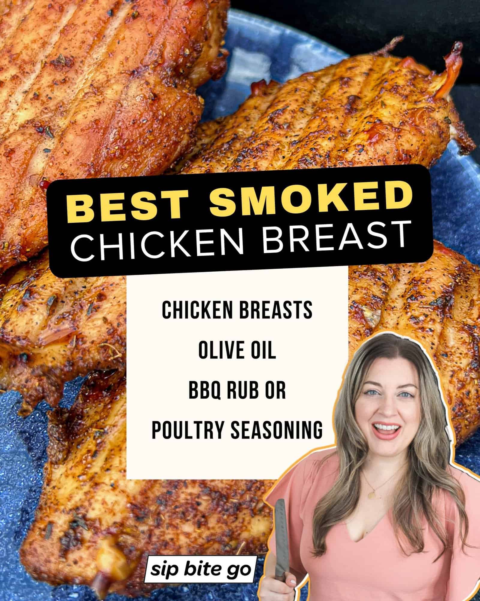 Infographic with smoked chicken breast recipe ingredients with recipe photo and text caption