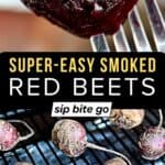 Smoked Beet on a fork with recipe image of smoking beets on Traeger pellet grill and text overlay