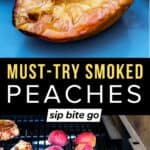 Traeger smoked peaches recipe process photos with text overlay