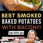 best smoked baked potatoes with smoked bacon on the traeger pellet grill recipe images and text overlay