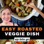 Easy roasted veggie Side Dish recipe with potatoes carrots onions and a text overlay