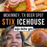 Stix Icehouse Mckinney Food Pics Menu with North Dallas Restaurant Reviewer and text overlay