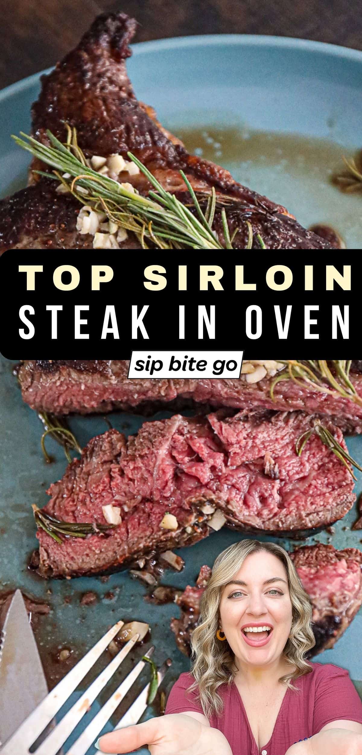 How To Cook Top Sirloin Steak In Oven Sip Bite Go   Top Sirloin Steak In Oven Recipe Image With Text Overlay Sip Bite Go 