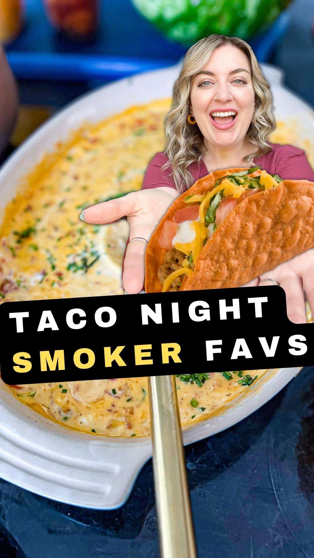 smoked queso appetizer dip for taco night using the Traeger pellet grill with text overlay and Jenna Passaro from Sip Bite Go