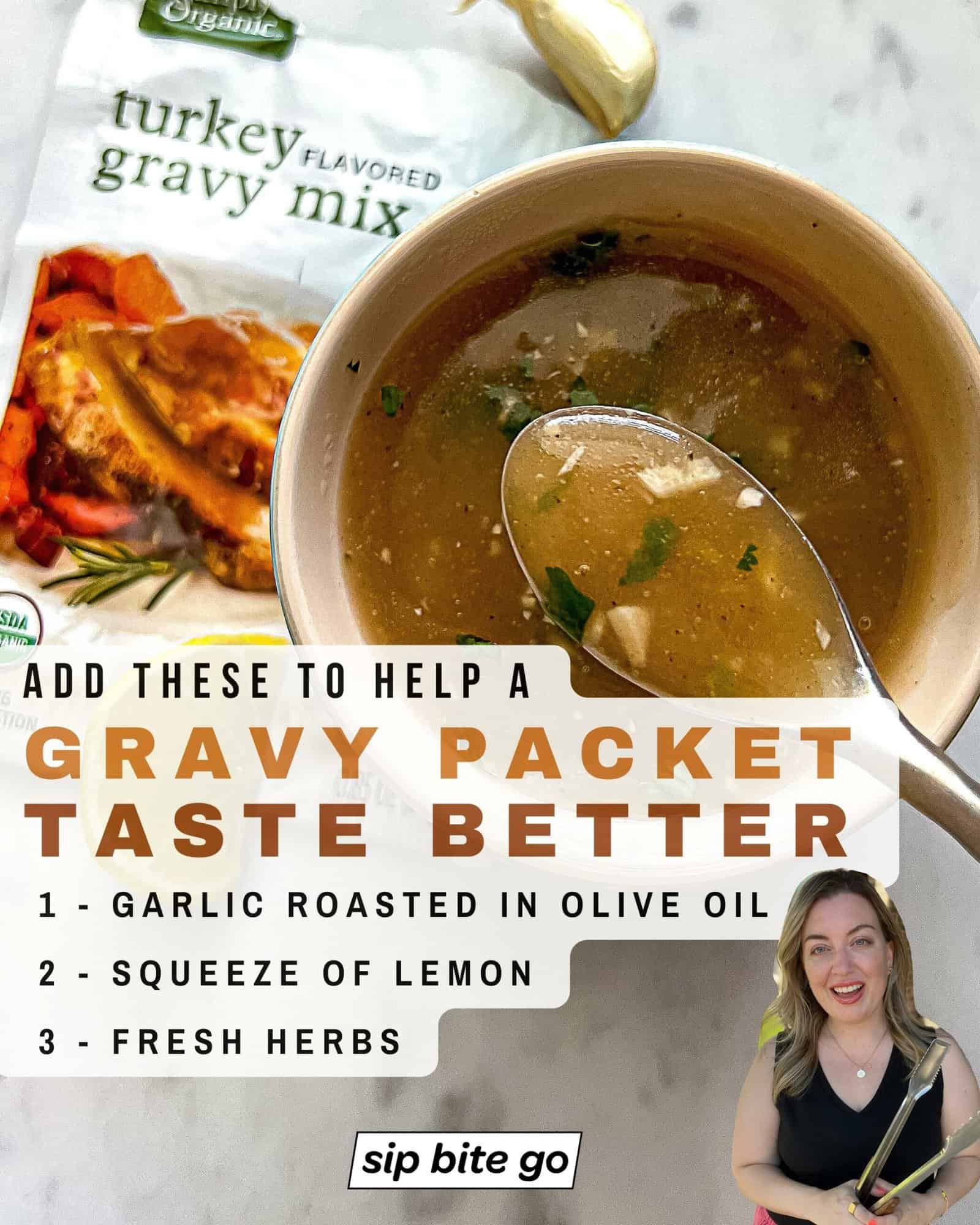 Infographic with photo and list of how to make turkey gravy packet recipe taste better with Jenna Passaro food blogger at Sip Bite Go