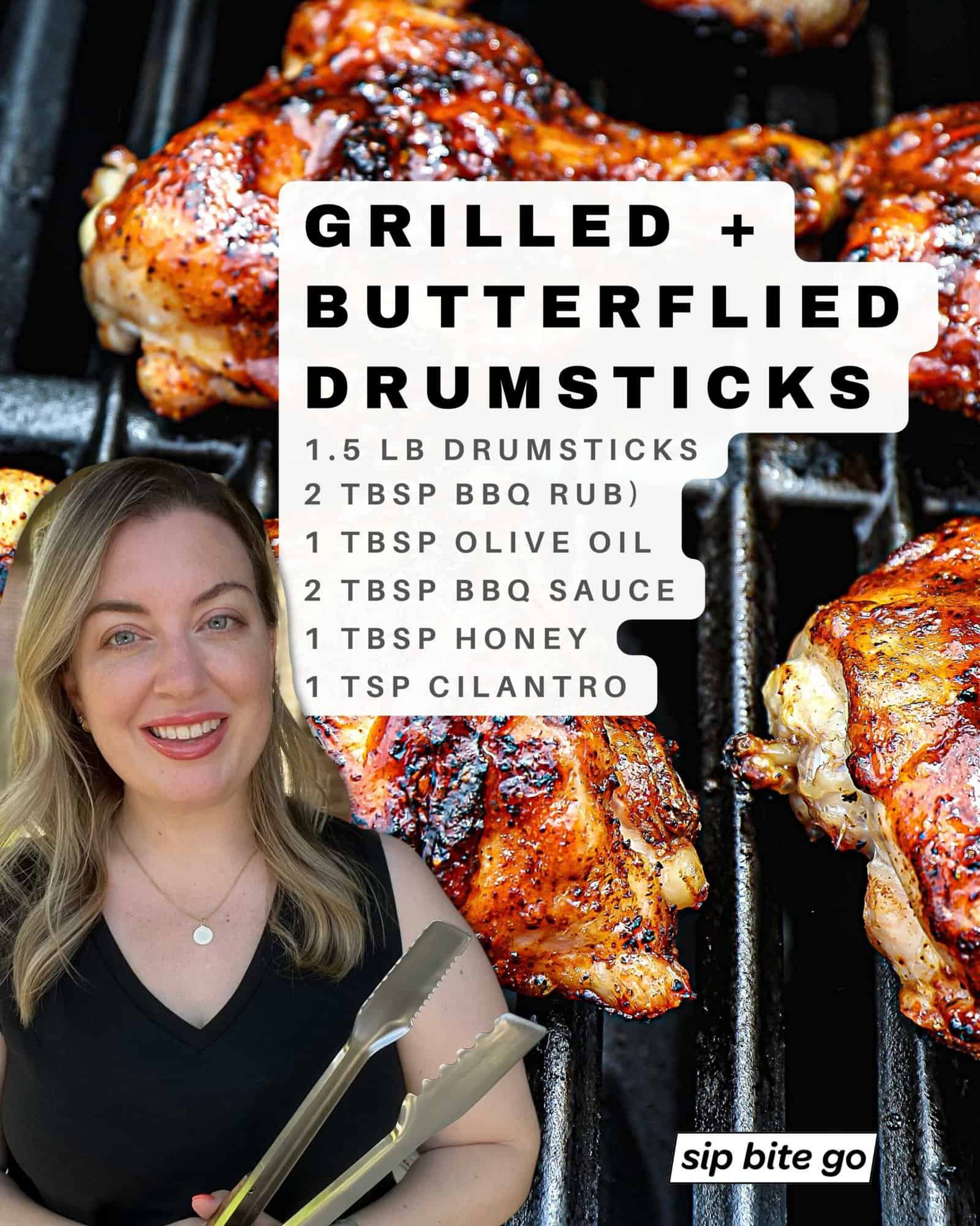 Infographic with recipe ingredients list for butterflying and grilling chicken drums with Jenna Passaro grilled food blogger Sip Bite Go