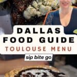 Dallas Food Guide Toulouse French Restaurant Menu photos with text overlay and food blogger from Sip Bite Go