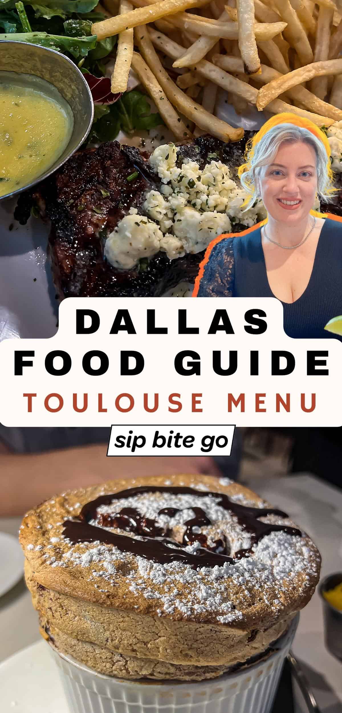 Dallas Food Guide Toulouse French Restaurant Menu photos with text overlay and food blogger from Sip Bite Go