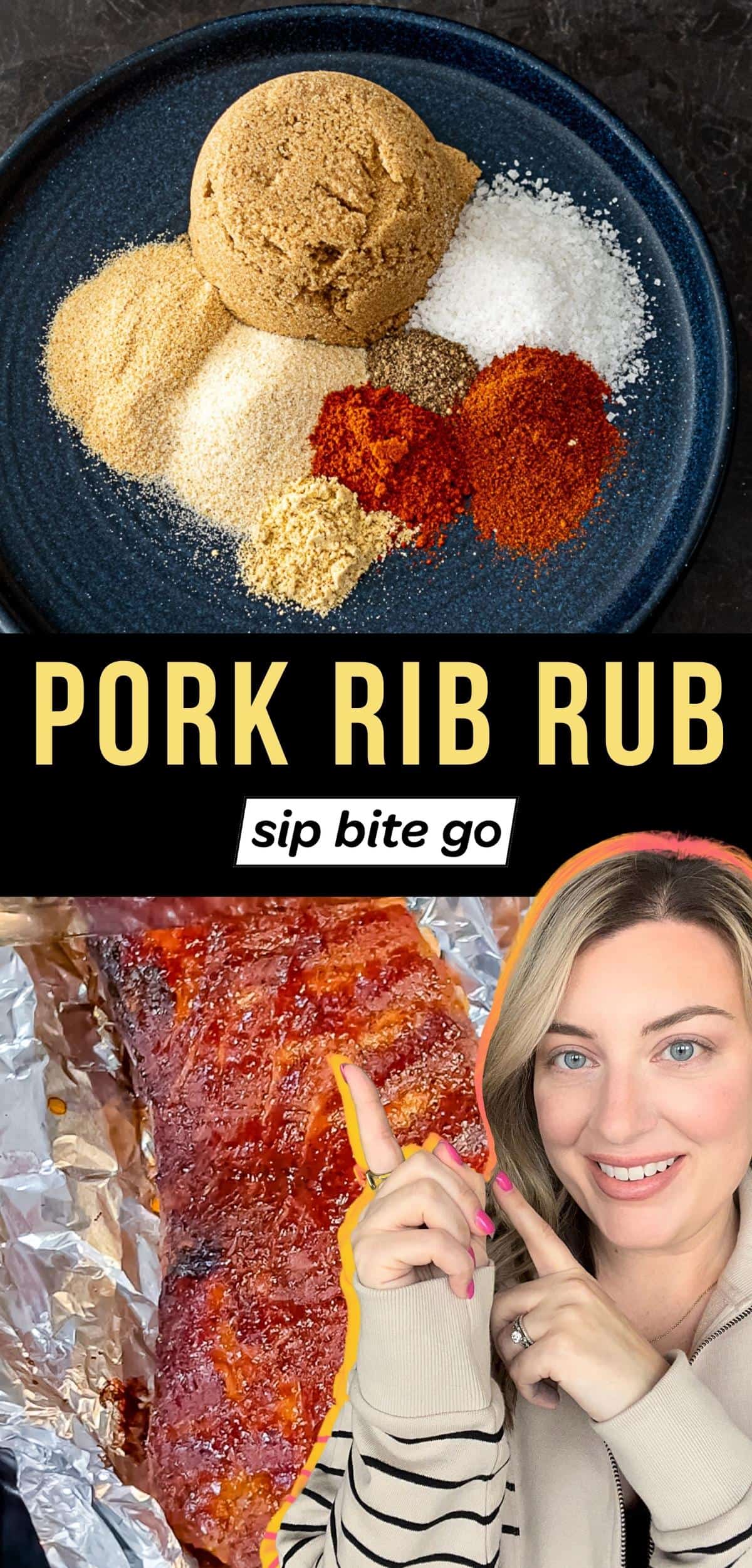 Spice Blend for Homemade Pork Rib Rub Recipe with smoking ribs on the Traeger and Sip Bite Go logo with text overlay