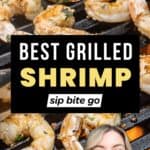 Jumbo Grilled Shrimp Recipe closeup on the grill with Jenna Passaro and a text overlay with Sip Bite Go logo
