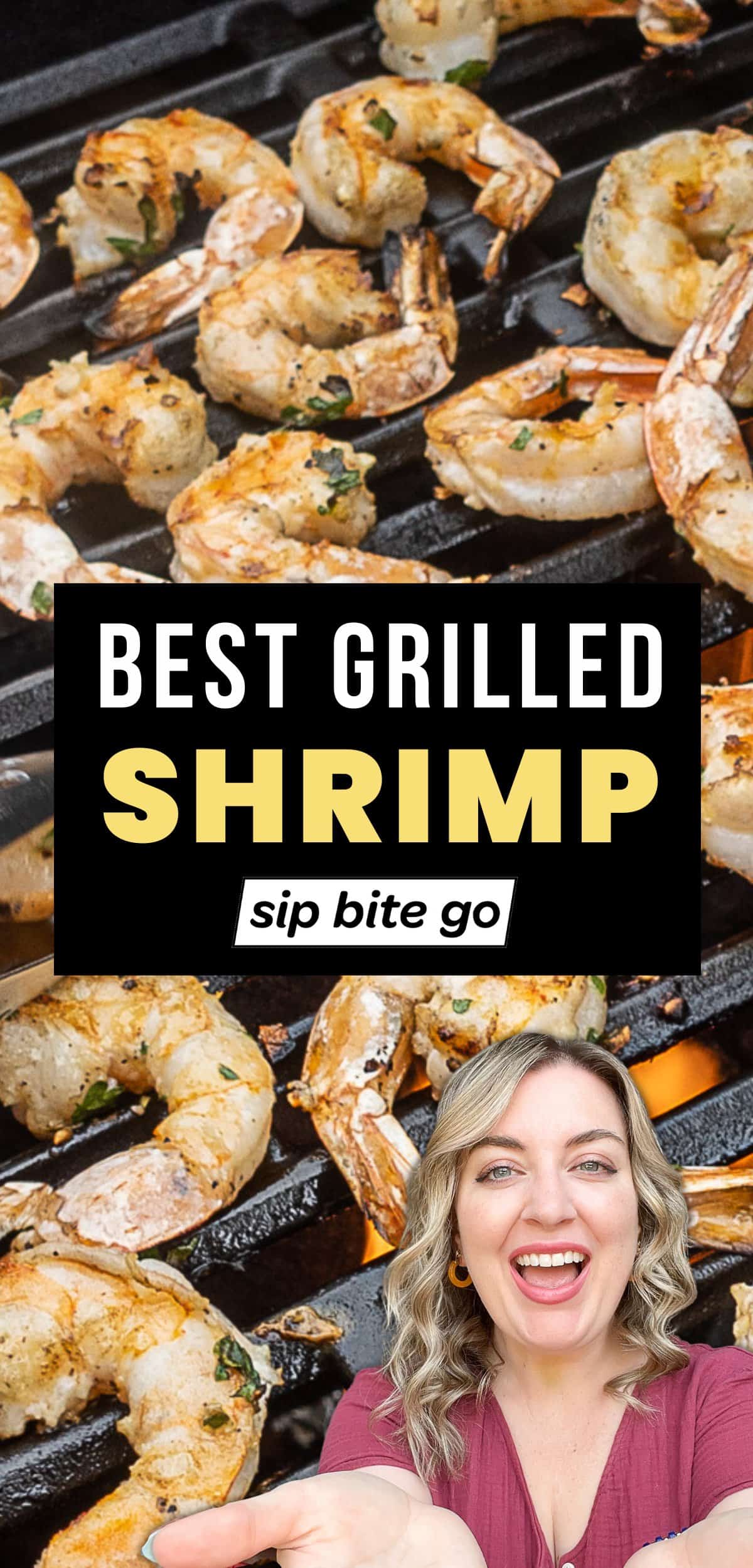 Jumbo Grilled Shrimp Recipe closeup on the grill with Jenna Passaro and a text overlay with Sip Bite Go logo