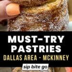 Holding Pastries in McKinney Texas with text overlay and Sip Bite Go logo