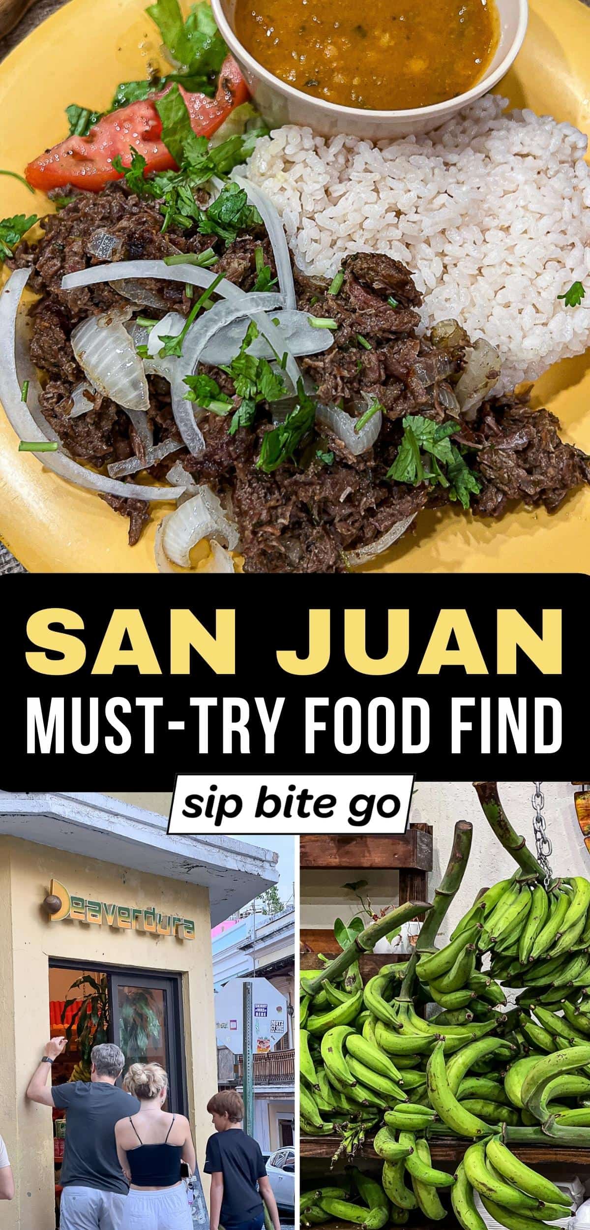 Deaverdura Restaurant MENU ITEMS and food to try in San Juan Puerto Rico with text overlay and Sip Bite Go logo