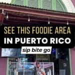 Puerto Rico Foodie Destination at La Placita Santurce with text overlay and Sip Bite Go logo