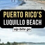 Puerto Rico Luquillo Beach photos with text overlay and Sip Bite Go logo