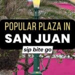 Puerto Rico Travel Guide to San Juan Plaza del Quinto Centenario with text overlay and Sip Bite Go logo